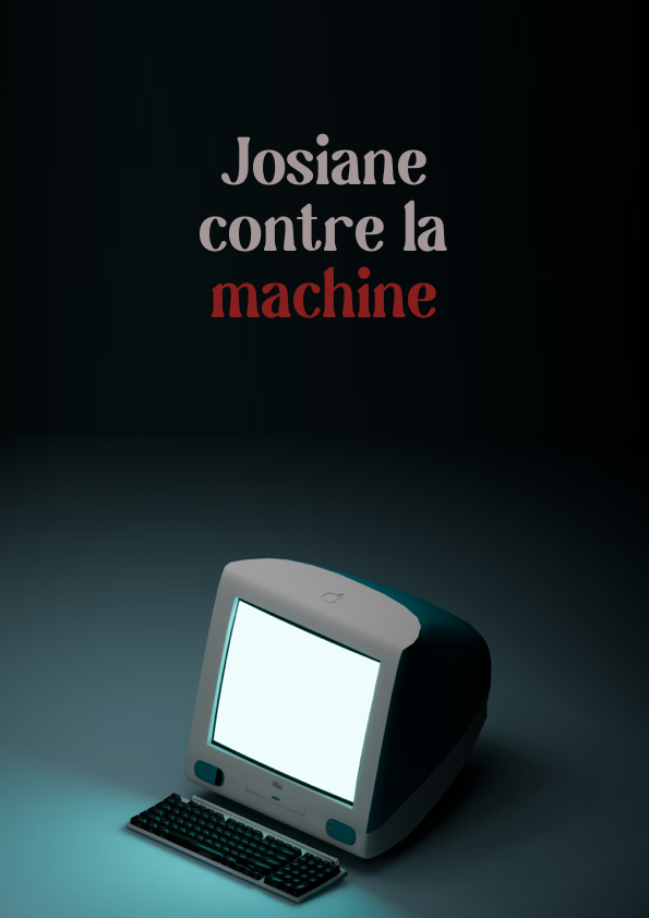 Josiane contre la machine